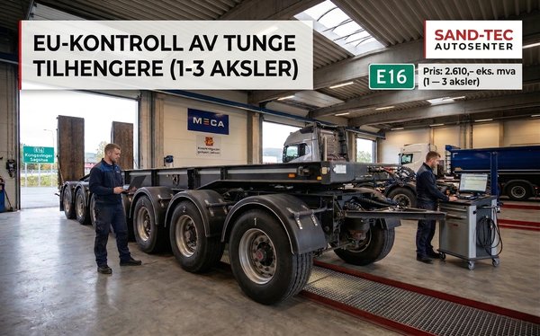 EU-kontroll for tilhengere 1-3 aksler: Din trygghet på veien